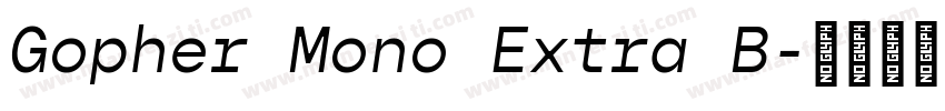 Gopher Mono Extra B字体转换